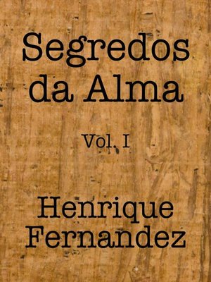 cover image of Segredos da Alma Volume I